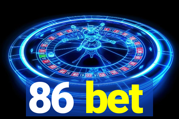 86 bet